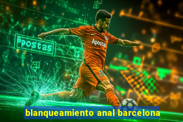 blanqueamiento anal barcelona